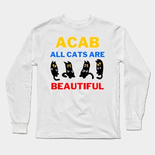 All Cats Are Beautiful Long Sleeve T-Shirt